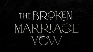 The Broken Marriage Vow kép