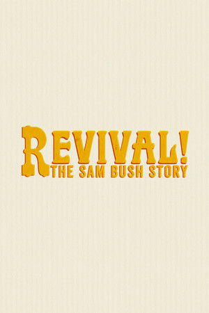 Revival: The Sam Bush Story poszter