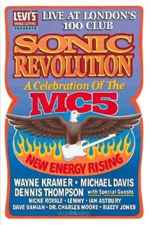 Sonic Revolution: A Celebration of the MC5 poszter