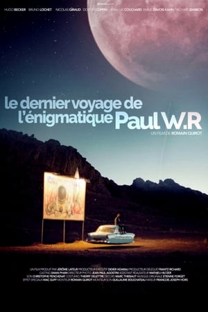 Le Dernier Voyage de l'énigmatique Paul W.R poszter