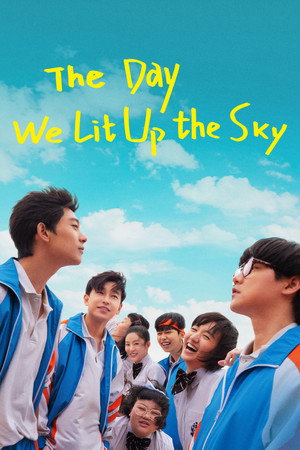 The Day We Lit Up The Sky poszter