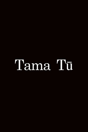 Tama Tū poszter