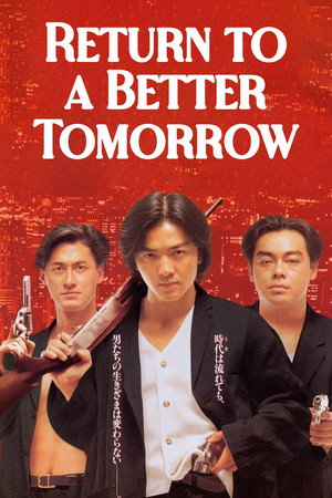 Return to a Better Tomorrow poszter