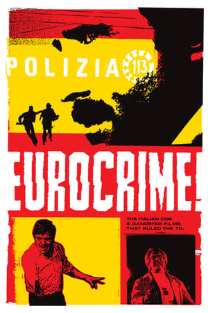 Eurocrime! The Italian Cop and Gangster Films That Ruled the '70s poszter