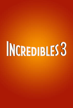 Incredibles 3