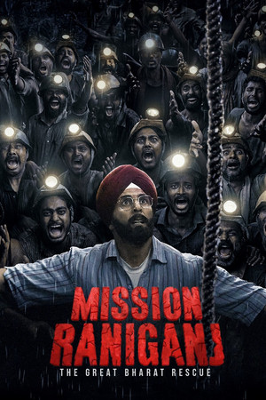 Mission Raniganj: The Great Bharat Rescue poszter