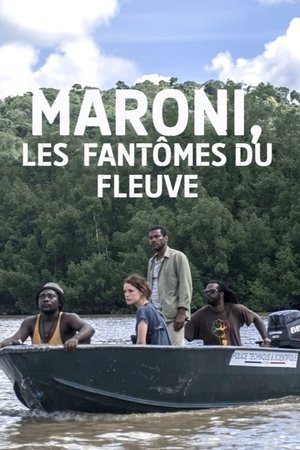 Maroni, Les Fantômes du Fleuve