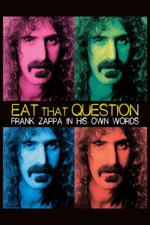 Eat That Question: Frank Zappa in His Own Words poszter