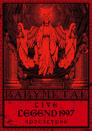 BABYMETAL Live LEGEND 1997 - APOCALYPSE