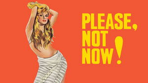 Please, Not Now! háttérkép