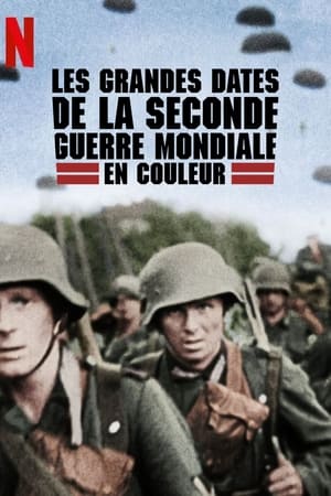 A második világháború legjelentősebb eseményei színesben poszter