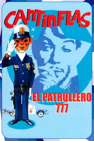 El patrullero 777 poszter