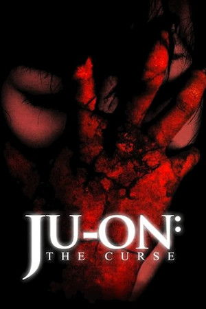 Ju-on: The Curse poszter
