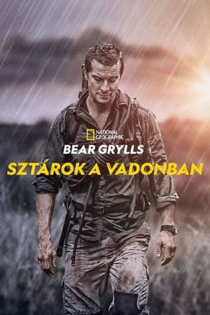 Bear Grylls: Sztárok a vadonban