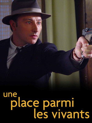 Une place parmi les vivants poszter