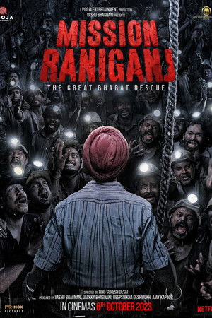 Mission Raniganj: The Great Bharat Rescue poszter