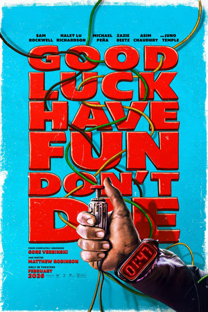 Good Luck, Have Fun, Don't Die poszter