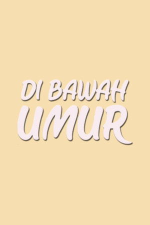 Di Bawah Umur poszter