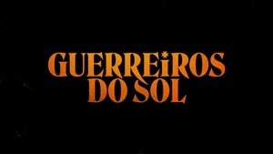 Guerreiros do Sol kép