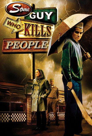 Some Guy Who Kills People poszter
