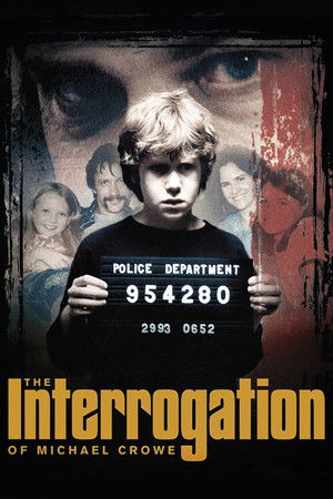 The Interrogation of Michael Crowe poszter