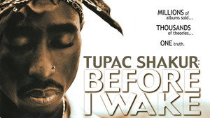 Tupac Shakur: Before I Wake háttérkép