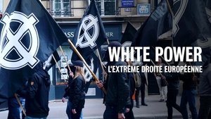 White Power: Inside Europe's Far-Right Movement háttérkép