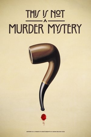 This Is Not a Murder Mystery poszter