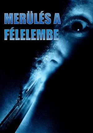 Merülés a félelembe