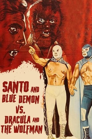 Santo and Blue Demon vs. Dracula and the Wolf Man poszter