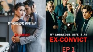 My Gorgeous Wife Is an Ex-convict kép