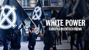 White Power: Inside Europe's Far-Right Movement háttérkép