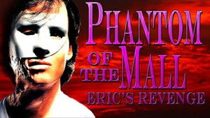 Phantom of the Mall: Eric's Revenge háttérkép