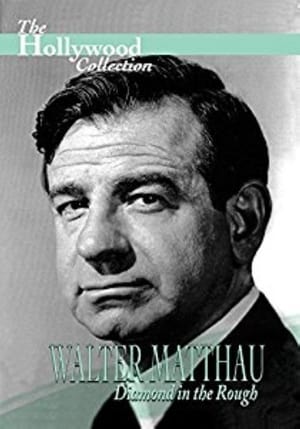 Walter Matthau: Diamond in the Rough poszter