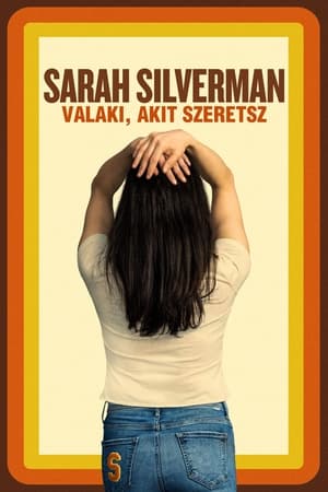 Sarah Silverman: Valaki, akit szeretsz