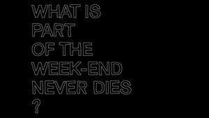 Part of the Weekend Never Dies háttérkép
