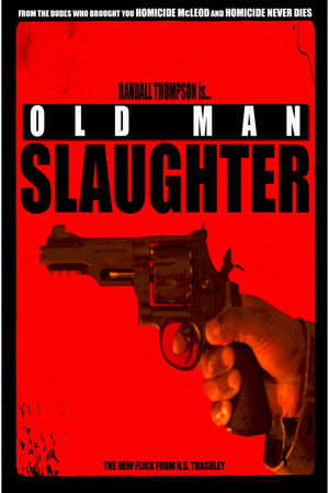 Old Man Slaughter poszter