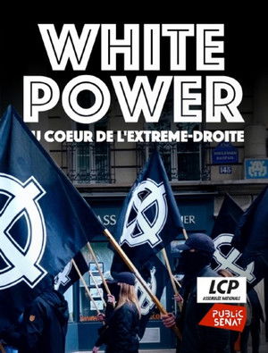 White Power: Inside Europe's Far-Right Movement poszter