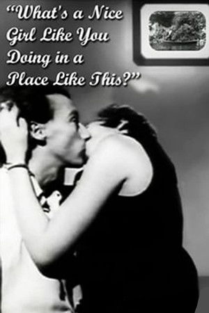What's a Nice Girl Like You Doing in a Place Like This?