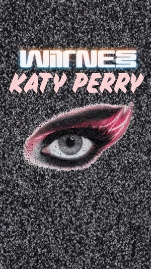 Katy Perry:  Will You Be My Witness? poszter