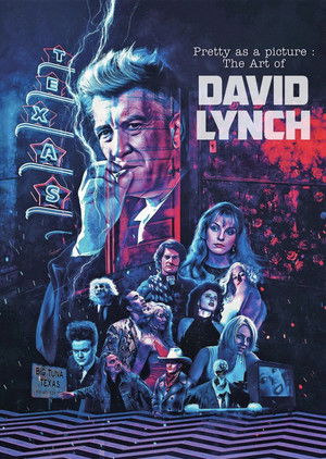 Pretty as a Picture: The Art of David Lynch poszter