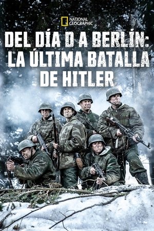 Hitler végórái: Normandiától Berlinig poszter