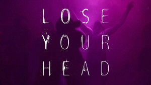 Lose Your Head háttérkép