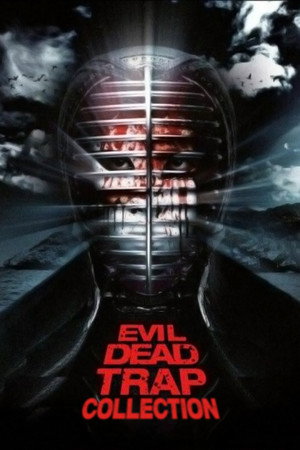 Evil Dead Trap filmek