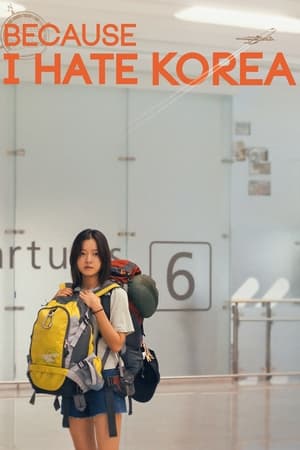 Because I Hate Korea poszter