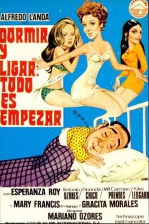 Dormir Y Ligar: Todo Es Empezar poszter