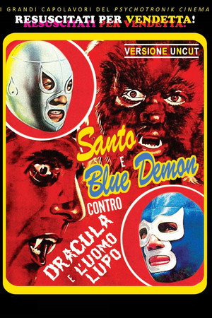 Santo and Blue Demon vs. Dracula and the Wolf Man poszter