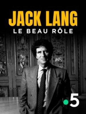 Jack Lang, le beau rôle poszter