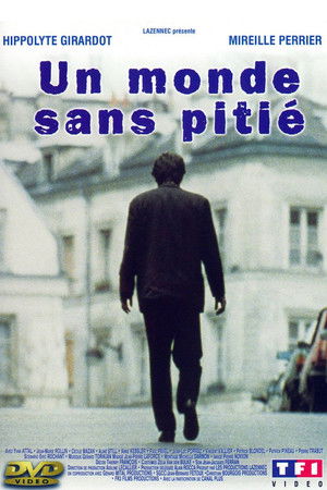 Un Monde sans pitié poszter