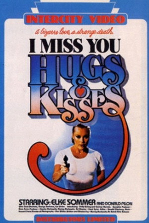 I Miss You, Hugs and Kisses poszter